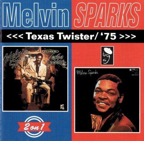 Melvin Sparks - Texas Twister (1973) / '75 (1975)