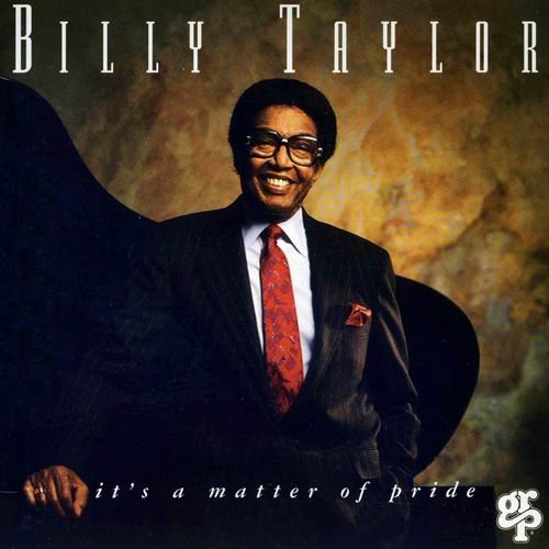 Billy Taylor - It's A Matter Of Pride (1993)
