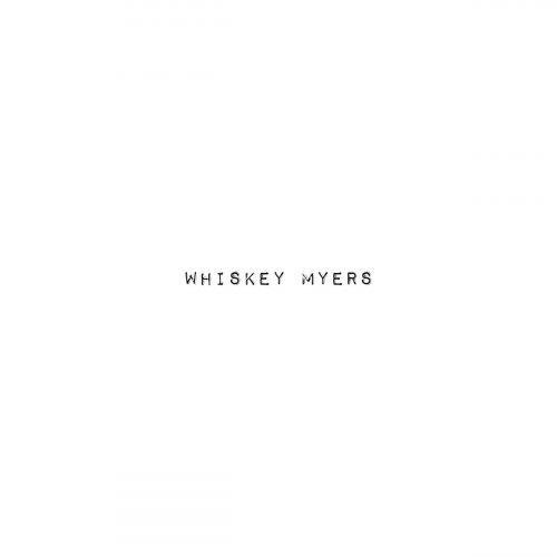 Whiskey Myers - Whiskey Myers (2019) Hi-Res