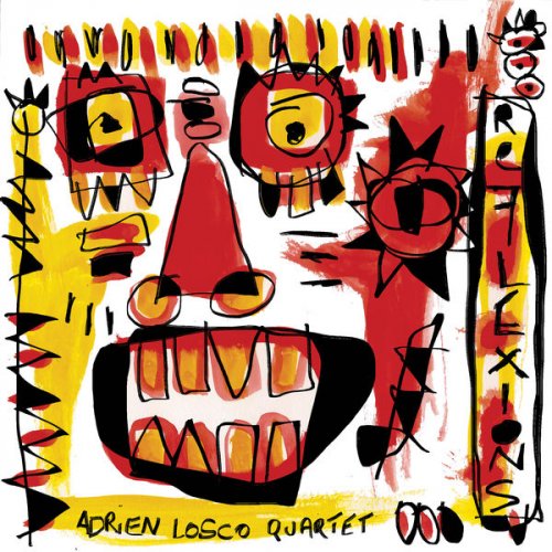 Adrien Losco Quartet - Réflexions (2019) [Hi-Res]