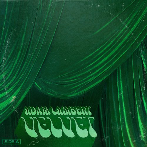 Adam Lambert - VELVET: Side A (2019) FLAC