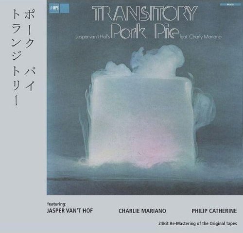 Jasper Van't Hof & Pork Pie Feat. Charly Mariano - Transitory (1974) [Remastered 2008]