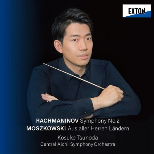 Kosuke Tsunoda & Central Aichi Symphony Orchestra - Rachmaninov: Symphony No. 2, Moszkowski: Aus aller Herren Landern (2019)