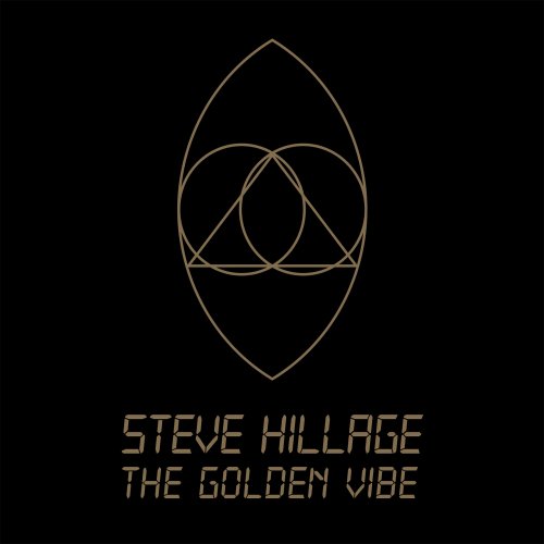 Steve Hillage - The Golden Vibe (2019)