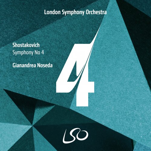 London Symphony Orchestra & Gianandrea Noseda - Shostakovich: Symphony No. 4 (2019) [Hi-Res]