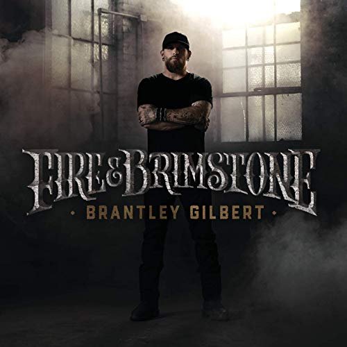 Brantley Gilbert - Fire & Brimstone (2019) Hi Res