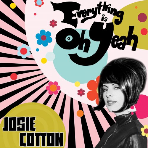 Josie Cotton - Everything is Oh Yeah (2019) [Hi-Res]