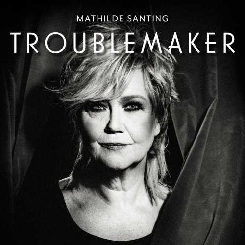 Mathilde Santing - Troublemaker (2019)