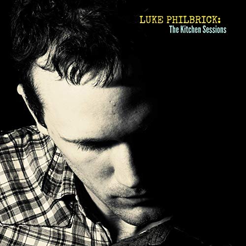 Luke Philbrick - The Kitchen Sessions (2019)