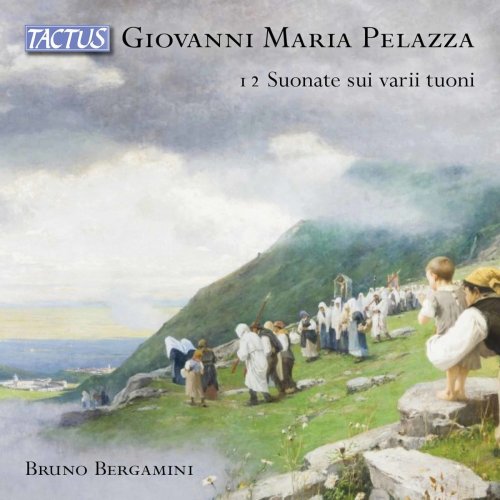 Bruno Bergamini - Pelazza: 12 Organ Sonatas (2019)