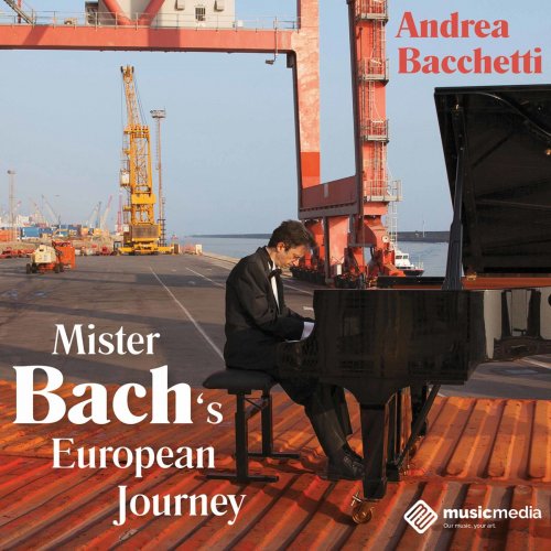 Andrea Bacchetti - Mister Bach's European Journey (2019)