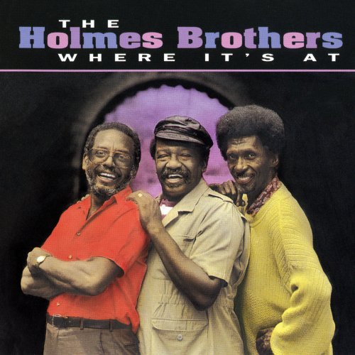 The Holmes Brothers - Where It's At (1991)