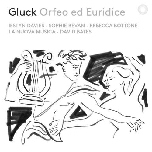 David Bates, Rebecca Bottone, Sophie Bevan, Iestyn Davies - Gluck: Orfeo ed Euridice, Wq. 30 [Live] (2019) [Hi-Res]