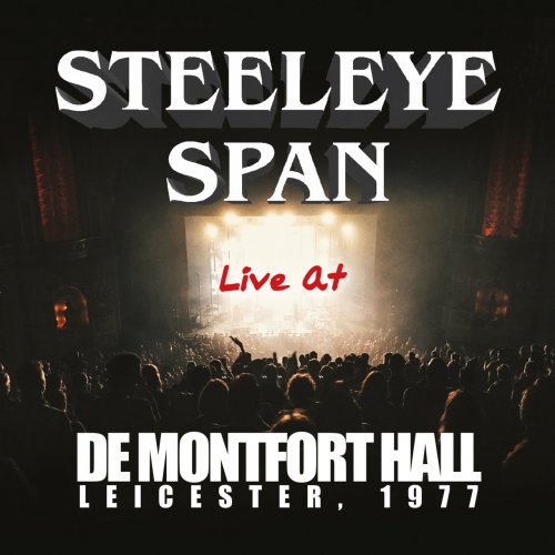 Steeleye Span - Live At De Montfort Hall, Leicester 1977 (2019) flac