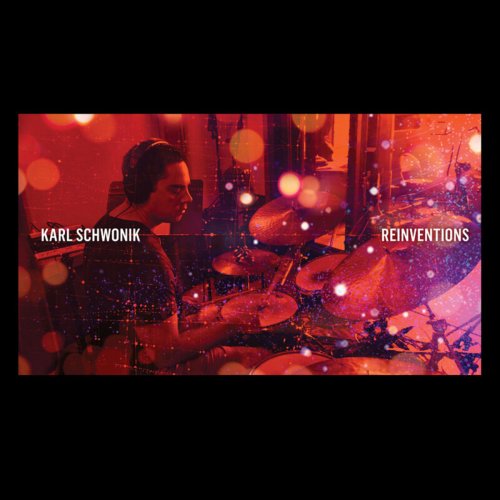 Karl Schwonik - Reinventions (2019) flac