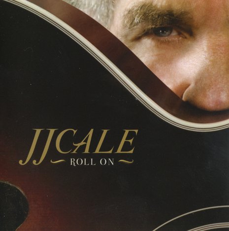 J.J.Cale - Roll On (2009) Lossless
