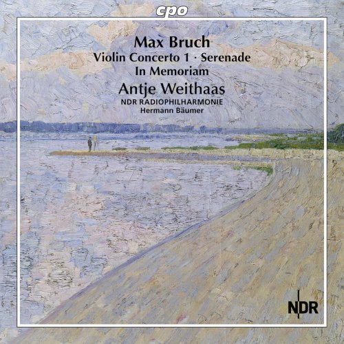 Antje Weithaas & Hermann Baeumer - Bruch: Complete Works for Violin & Orchestra Vol. 2 (2015)