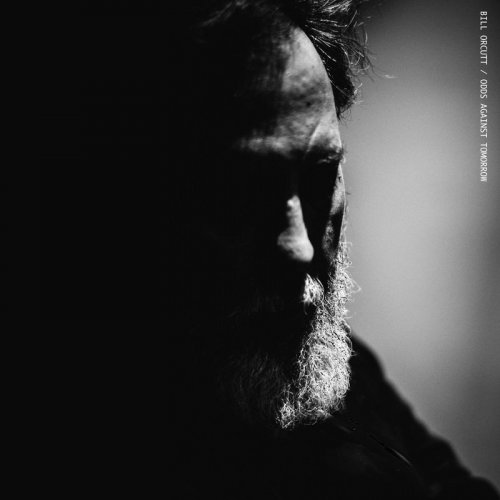 Bill Orcutt - Odds Against Tomorrow (2019)