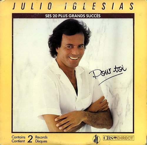 Julio Iglesias - Pour Toi: Ses 20 Plus Grands Succes (1982) [Vinyl]