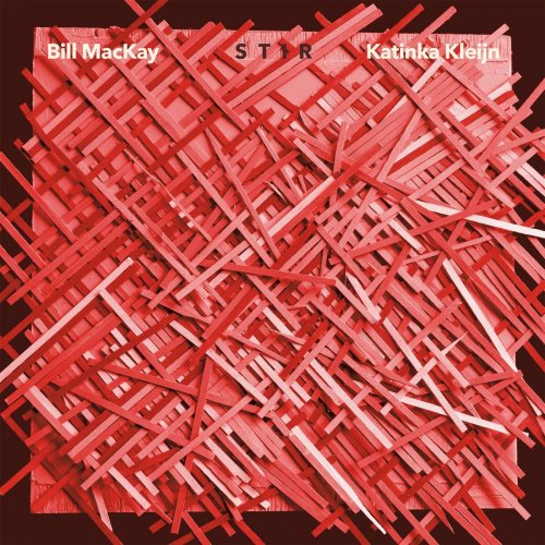 Bill Mackay and Katinka Kleijn - STIR (2019)
