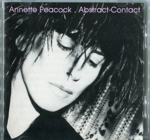 Annette Peacock - Abstract-Contact  (1987) FLAC