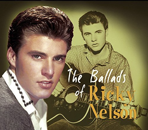 Ricky Nelson - The Ballads of Ricky Nelson [Remastered] (2013)