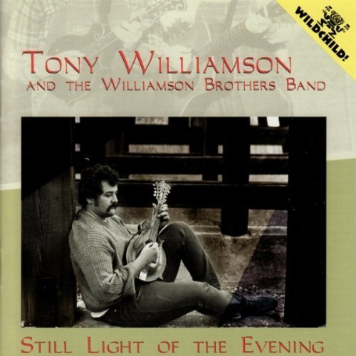 Tony Williamson - Still Light of the Evening (2011)