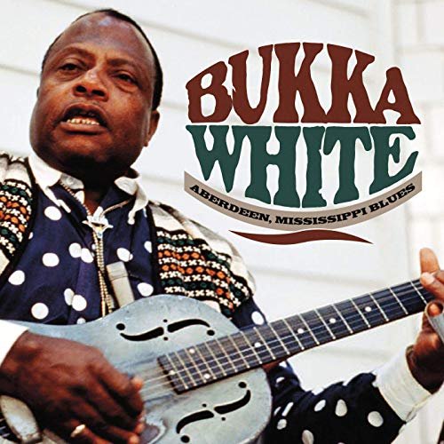 Bukka White - Aberdeen, Mississippi Blues: Live In Germany (2019)