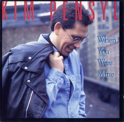 Kim Pensyl - When You Were Mine (1994)