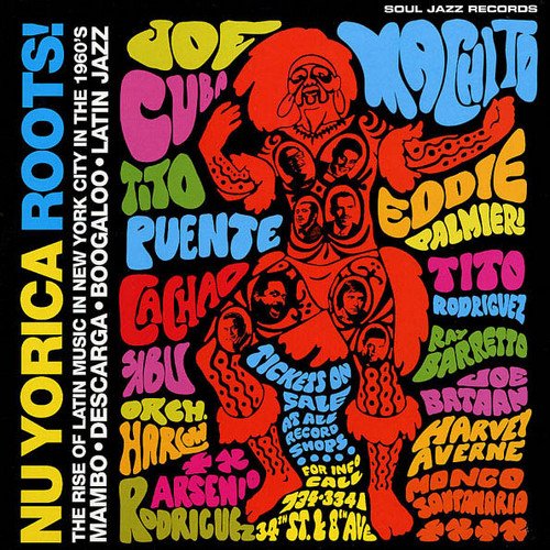 VA - Nu Yorica Roots! The Rise Of Latin Music In New York City In The 1960's (2000)
