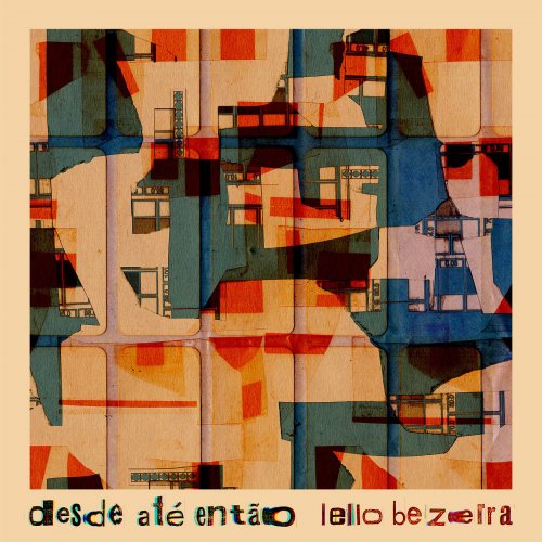 Lello Bezerra - Desde Até Então (2019)