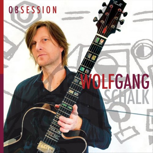 Wolfgang Schalk - Obsession (2019)
