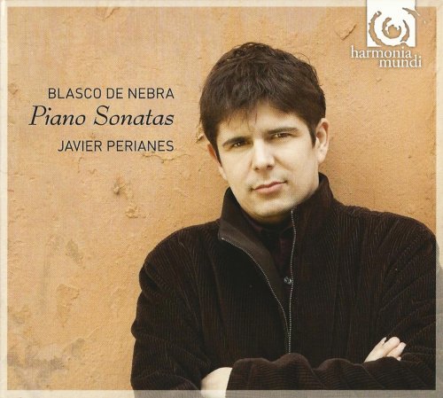 Javier Perianes - Manuel Blasco de Nebra: Piano Sonatas (2010) Hi-Res