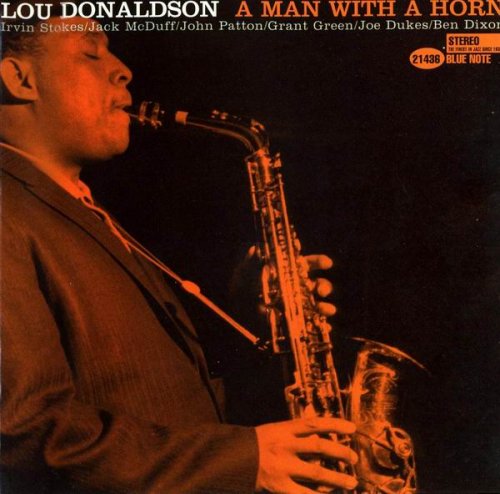 Lou Donaldson - A Man With a Horn (1999)