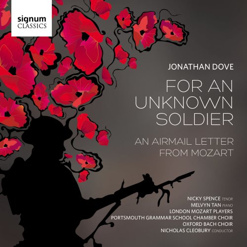 London Mozart Players, Melvyn Tan & Nicky Spence - Jonathan Dove: For an Unknown Soldier (2016) [Hi-Res]