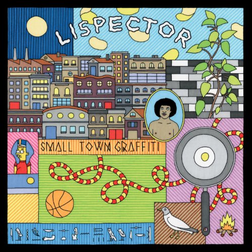 Lispector - Small Town Graffiti (2019)