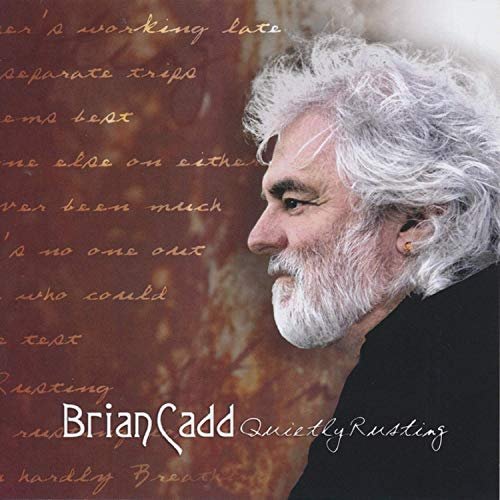 Brian Cadd - Quietly Rusting (2019)