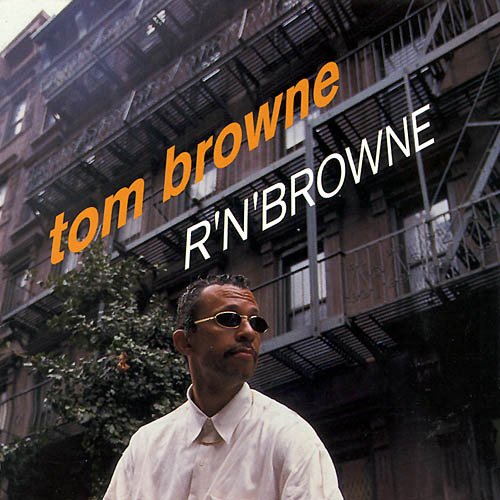 Tom Browne - Rhythm'n'Browne (1999) 320 kbps