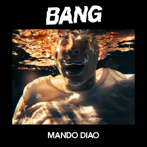 Mando Diao - BANG (2019)