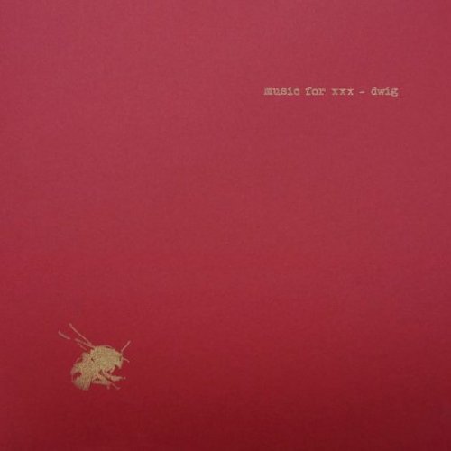 Dwig ‎- Music For XXX (2019)