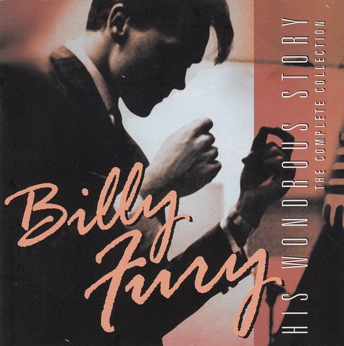 Billy Fury - His Wondrous Story: The Complete Collection (2007)