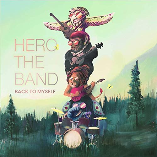 Hero The Band - Back to Myself (2019) Hi Res