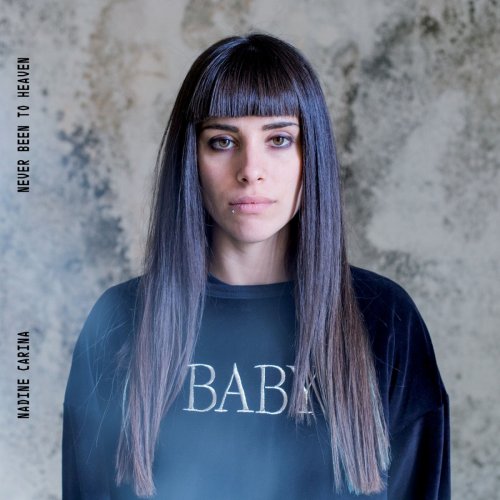 Nadine Carina - Never Been To Heaven (2019)