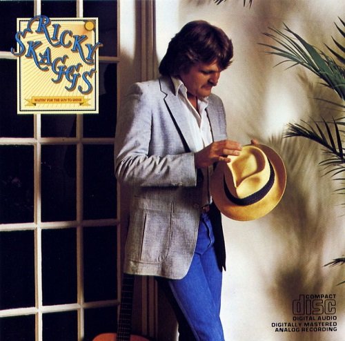 Ricky Skaggs - Waitin' For The Sun To Shine (1981)