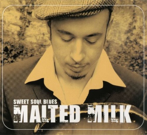 Malted Milk - Sweet Soul Blues (2010)