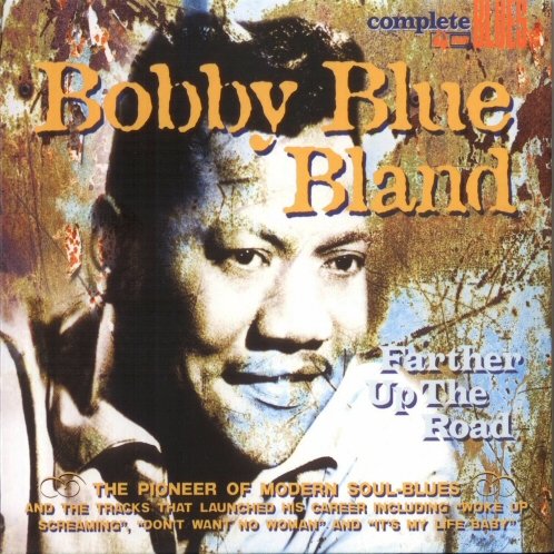 Bobby 'Blue' Bland - Farther Up The Road (2008) [CD Rip]