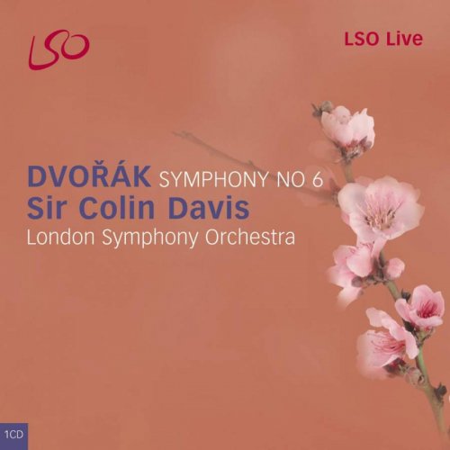 Sir Colin Davis - Dvořák: Symphony No. 6 (2005) [SACD]