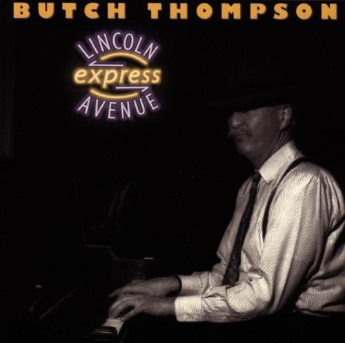 Butch Thompson - Lincoln Avenue Express (1997)
