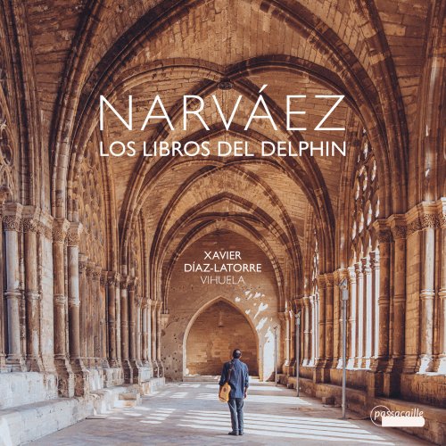 Xavier Díaz-Latorre - Narvaez: Los Libros del Delphin (2019) [Hi-Res]