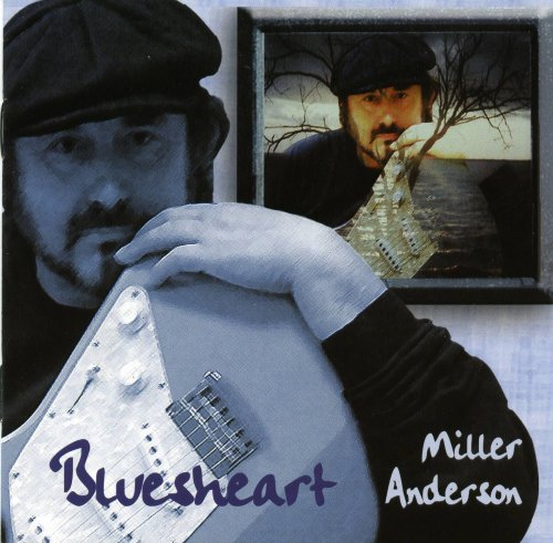 Miller Anderson - Bluesheart (2007)